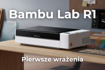 Bambu Lab wkracza w świat laserów CO2! Pierwsze opinie po premierze urządzenia Bambu Lab R1