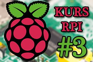 Raspberry Pi w robotyce amatorskiej – #3 – Programowanie