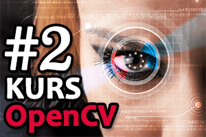 OpenCV – #2 – Wykrywanie obiektów