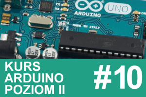 Kurs Arduino II – #10 – podsumowanie kursu