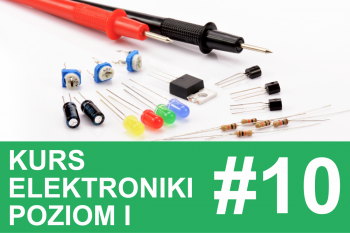 Kurs elektroniki – #10 – podsumowanie, quiz